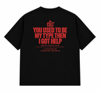 GOT HELP TEE